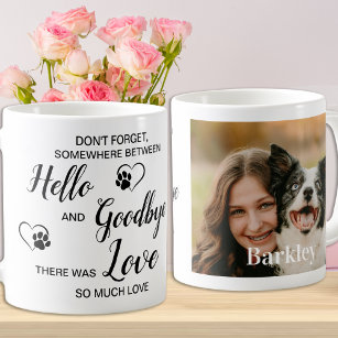 Hello Goodbye Pet Loss Keepsake Dog Memorial Coffee Mug
