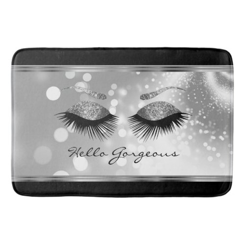 Hello Gorgeous _ Beautiful Eyelashes with Silver Bath Mat