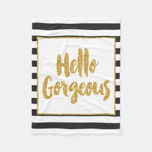 Custom Bedding 16 Hello Gorgeous Black &Amp;Amp; White Gold Glitter Stripes Fleece Blanket