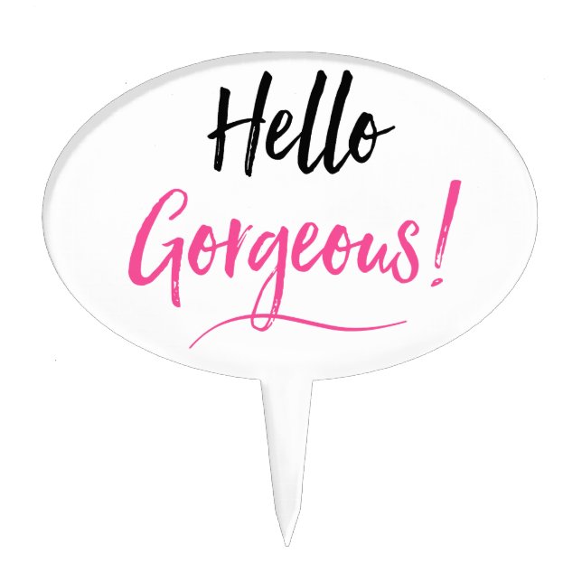 Hello Gorgeous Cake Pick (Front)