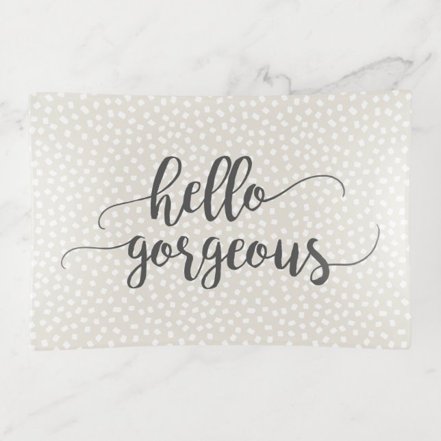 Hello Gorgeous Calligraphy and Dots Pattern Trinket Tray (Front)