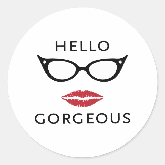 Hello Gorgeous Classic Round Sticker (Front)