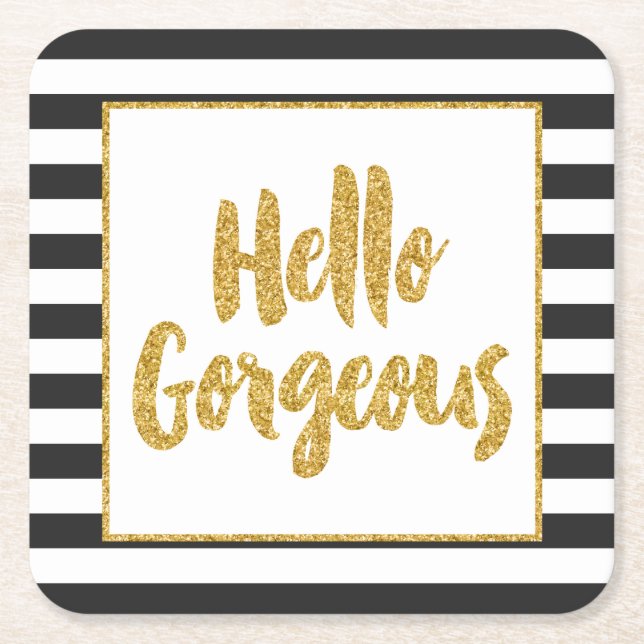 Hello Gorgeous Faux Gold Glitter Striped Square Paper Coaster (Front)