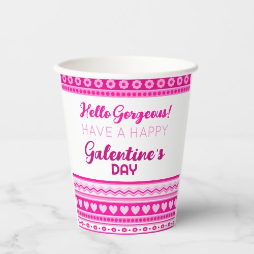 Hello Gorgeous Galentineâs Day Cute Pink Heart Paper Cups