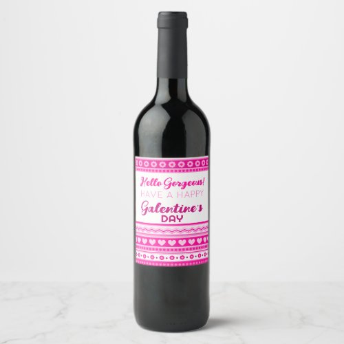 Hello Gorgeous Galentineâs Day Cute Pink Heart Wine Label