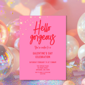 Hello Gorgeous Galentine's Day Pink Invitation