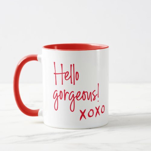 Hello gorgeous Galentines Day XOXO Red gift Mug