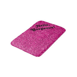 Hello Gorgeous Glitter Look | Inspirational Quotes Bathroom Mat