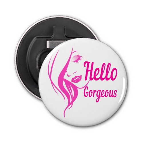 Hello Gorgeous Lovely Lady Face Drawing Typography Bottle Opener