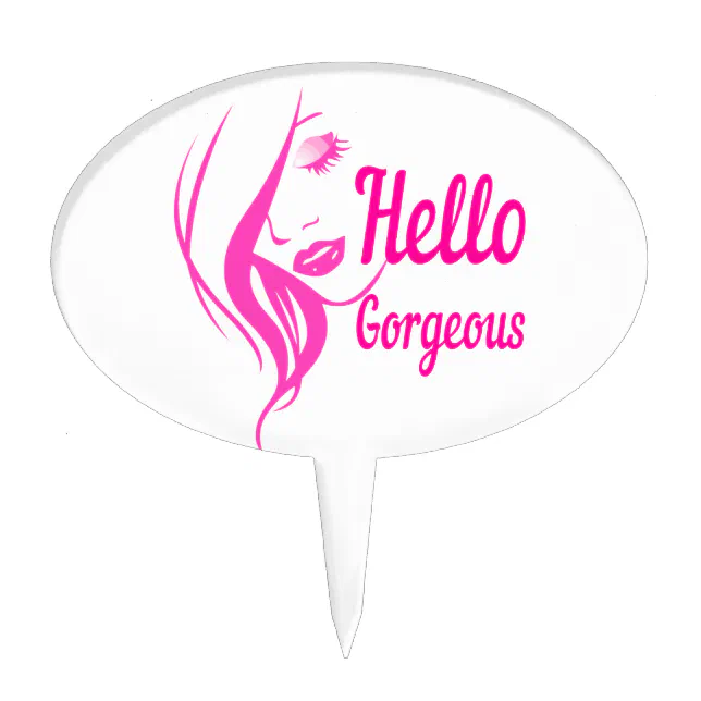 Hello Gorgeous Lovely Lady Face Drawing Typography Cake Topper