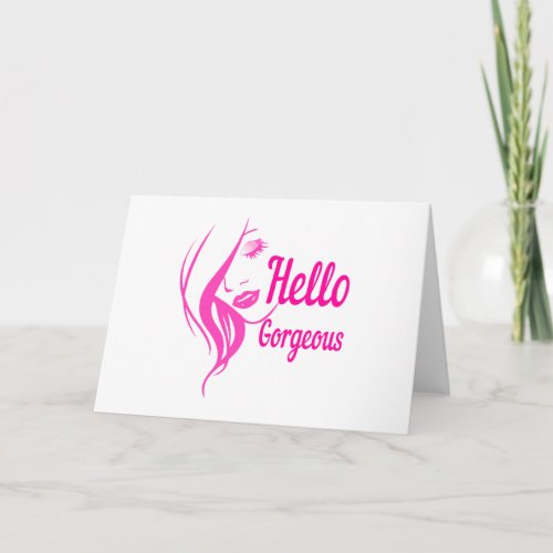 Hello Gorgeous Lovely Lady Face Drawing Typography Card