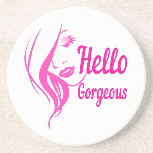 Hello Gorgeous Lovely Lady Face Drawing Typography Coaster