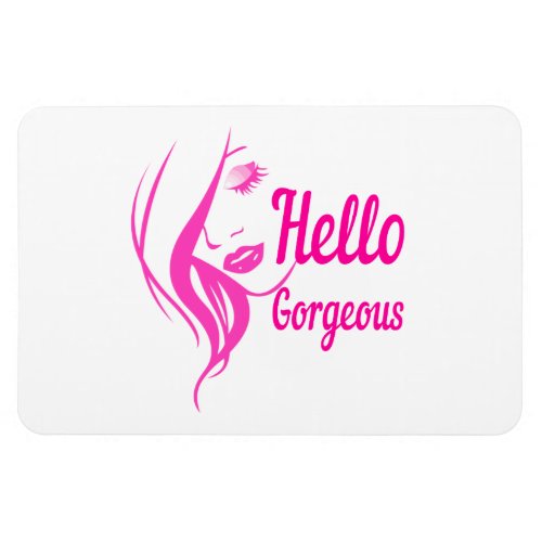 Hello Gorgeous Lovely Lady Face Drawing Typography Magnet