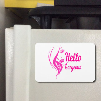 Hello Gorgeous Lovely Lady Face & Quote Flexible Magnet