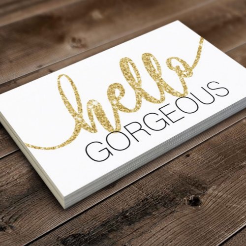 Hello Gorgeous Minimalist Gold Typography Salon Business Card