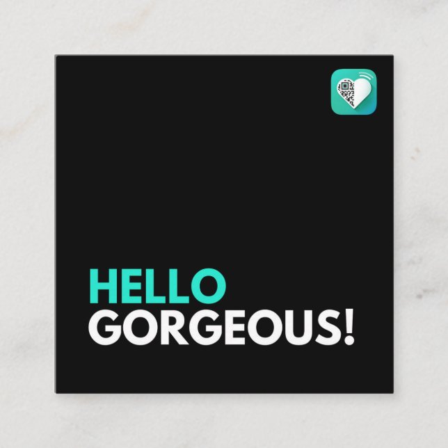 HELLO GORGEOUS SQUARE BUSINESS CARD (Front)