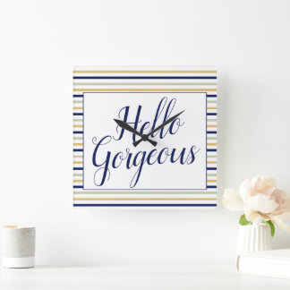 Hello Gorgeous Striped Square Wall Clock