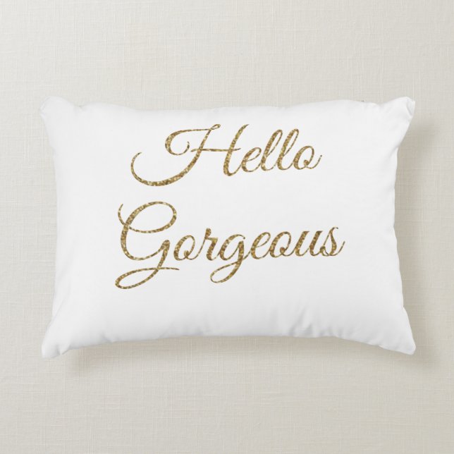 hello gorgeous text decorative pillow (Front)