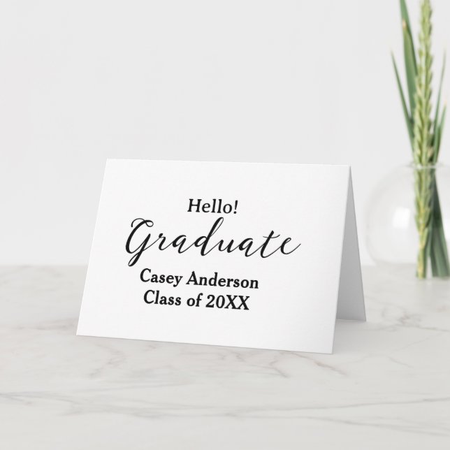 Hello graduate class of 20XX name congrats stylish Card (Front)