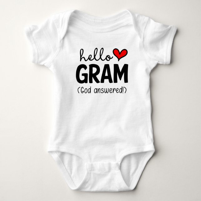 Hello Gram God Answered Prayer Baby Bodysuit (Front)