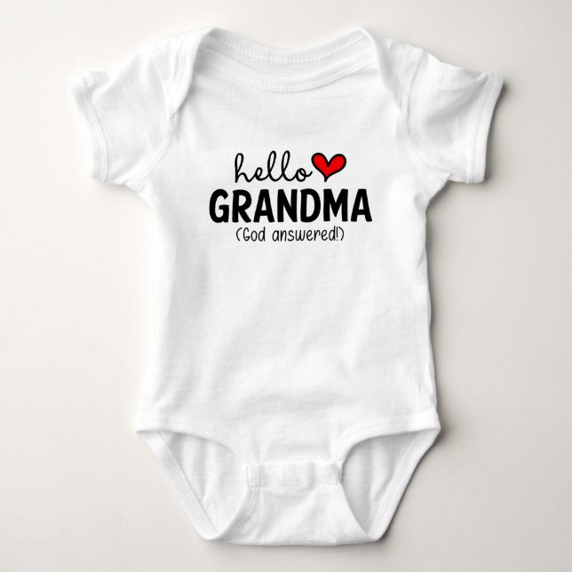Hello Grandma God Answered Prayer Baby Bodysuit (Front)