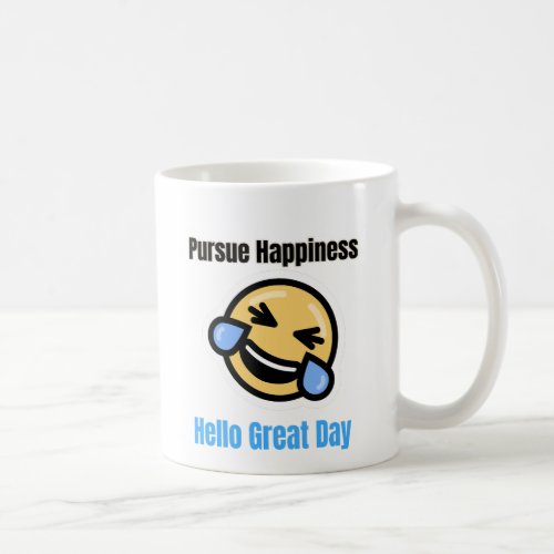 Hello Great Day Coffee Mug