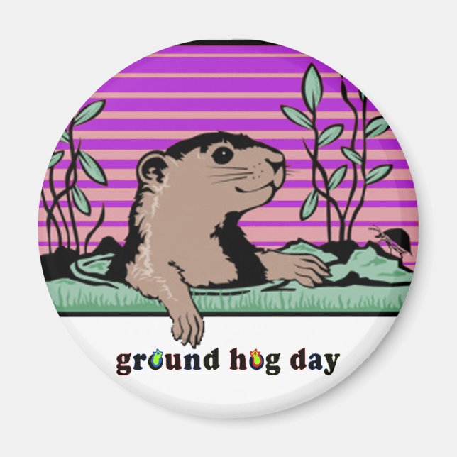 Hello, Groundhog's Shadow - Magnet (Front)
