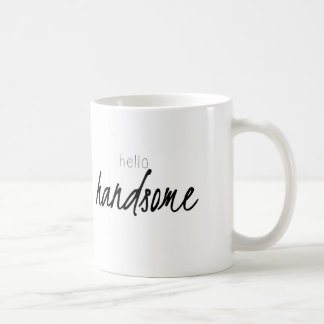 Hello Handsome Coffee Mug