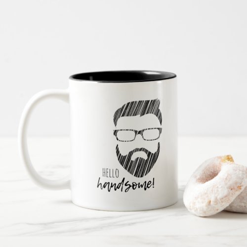 Hello Handsome Hipster Two_Tone Mug