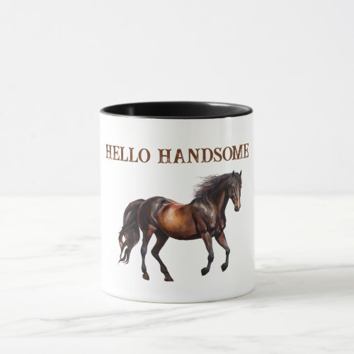 Hello Handsome Horse Mug
