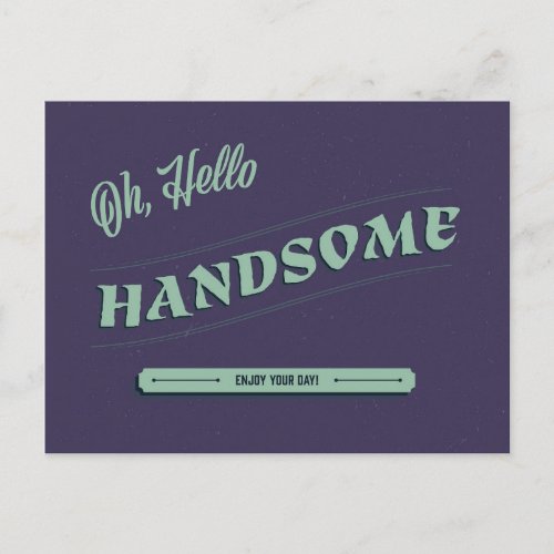Hello Handsome OccasionBirthday postcard