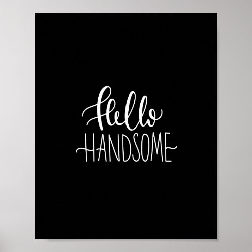 hello handsome poster