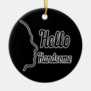 Hello Handsome Profile Face Drawing Typography Ceramic Ornament