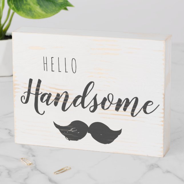 Hello Handsome | Sign for Him (In Situ Horizontal)