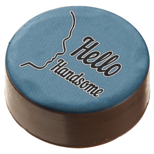 Hello Handsome Typography and Face Profile Outline Chocolate Covered Oreo