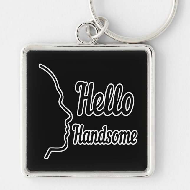 Hello Handsome Typography and Face Profile Outline Keychain (Front)