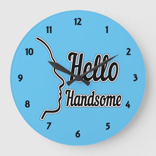 Hello Handsome Typography and Face Profile Outline Large Clock (Front)
