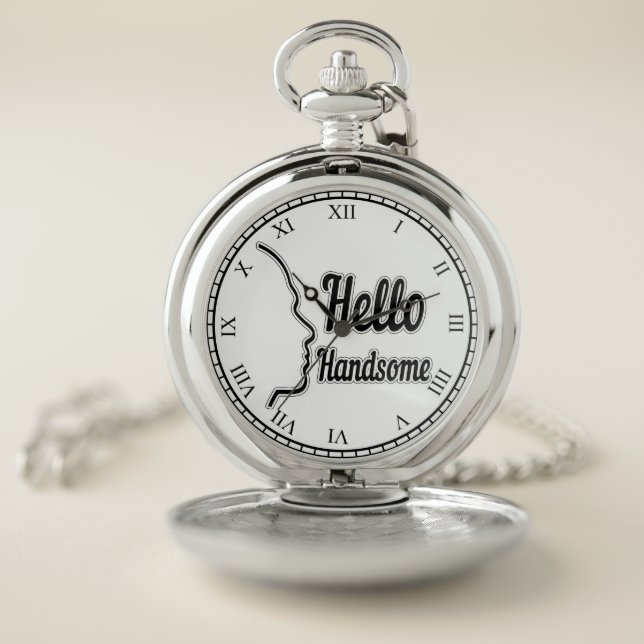 Hello Handsome Typography and Face Profile Outline Pocket Watch (Inside)