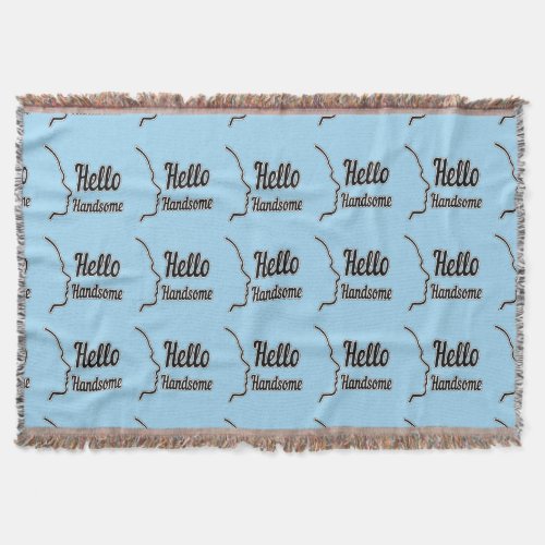 Hello Handsome Typography and Face Profile Outline Throw Blanket