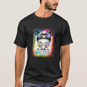 Hello Head Start Tie Dye Messy Bun Kids Back To Sc T-Shirt