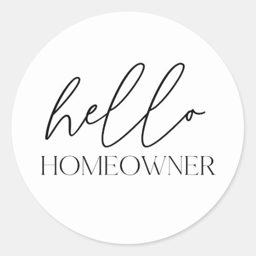 Hello Homeowner Real Estate Classic Round Sticker