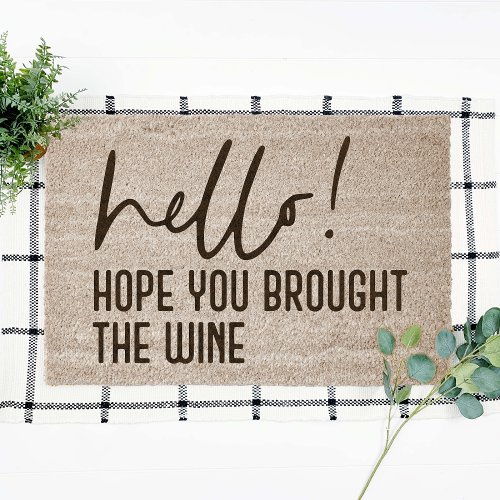 Hello! Hope You Brought The Wine Coir Fiber Doormat