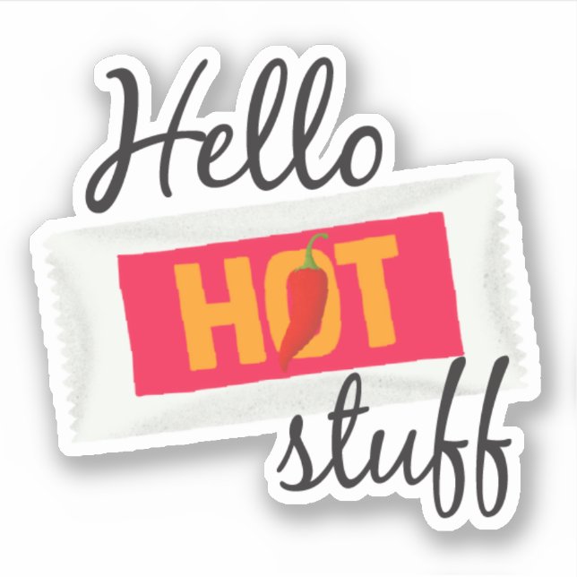 Hello Hot Stuff Sticker (Front)