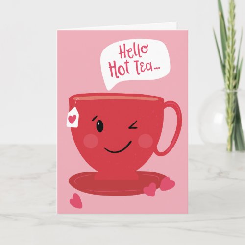 Hello Hot Tea Punny Anniversary Greeting Card