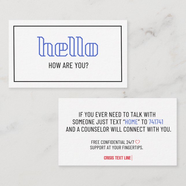 Hello How Are You Free 24/7 Crisis Text Line Calling Card (Front/Back)