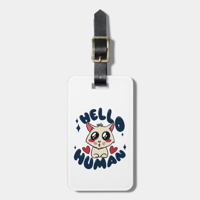 Hello human Cute Cat Luggage Tag (Front Vertical)