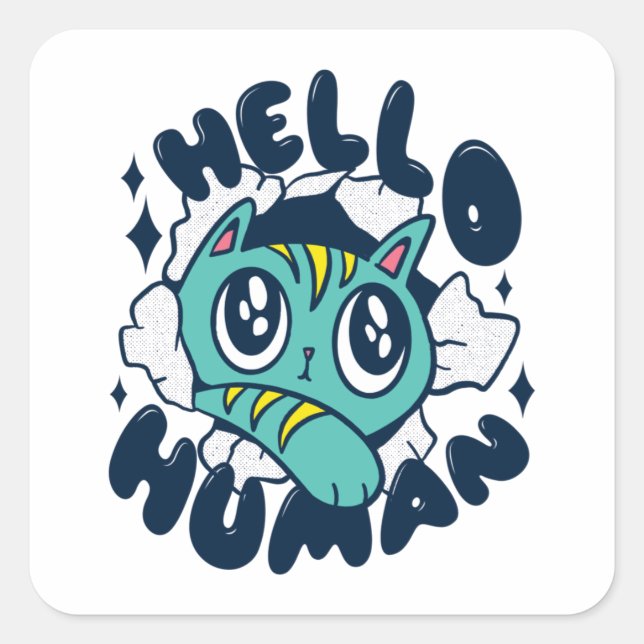 Hello human Cute Cat Square Sticker (Front)