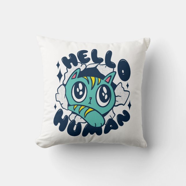 Hello human Cute Cat Throw Pillow (Front)