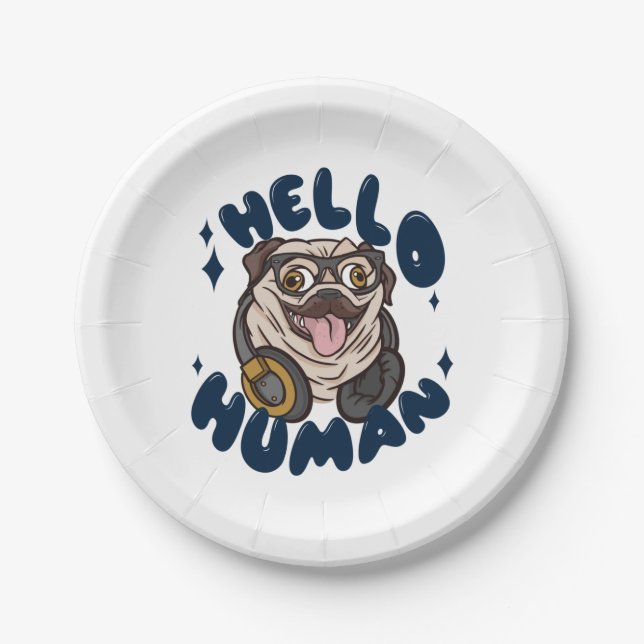 Hello human Cute dog Paper Plates (Front)