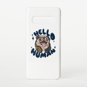 Hello human Cute dog Samsung Galaxy S10 Case